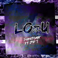 Subatomik (feat. Bgt) Song Lyrics