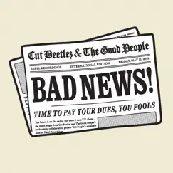 Bad News (feat. Good People) - Single by Cut Beetlez album reviews, ratings, credits