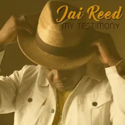 My Testimony - Single by Jai Reed album reviews, ratings, credits