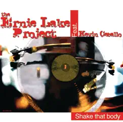 Shake That Body - EP by Kevin Ceballo & The Ernie Lake Project album reviews, ratings, credits