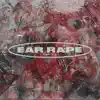 Ear Rape (feat. Rvshv) - Single album lyrics, reviews, download