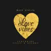 Love Vibes (feat. Feezy & Geeboy) - Single album lyrics, reviews, download