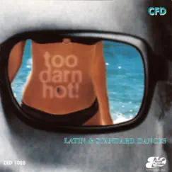 Too Darn Hot! (feat. Ross Mitchell) by C.F.D. album reviews, ratings, credits