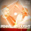 Penny 4 a Thought - Single album lyrics, reviews, download