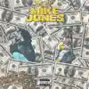 Mike Jones (feat. Bry Blue$) - Single album lyrics, reviews, download