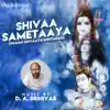 Shivaa Sametaaya (Namah Shivaaya Ashtakam) - EP album lyrics, reviews, download