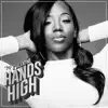 Hands High (Nba Version) - Single album lyrics, reviews, download