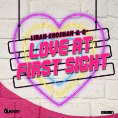 Love at First Sight - Single by Liran Shoshan & Q album reviews, ratings, credits