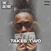 Takes Two - Single album lyrics, reviews, download