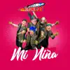 Mi Niña - Single album lyrics, reviews, download