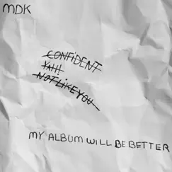 My Album Will Be Better EP by Pvgbeats & MDK album reviews, ratings, credits