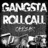 Gangsta Roll Call - Single album lyrics, reviews, download