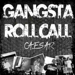 Gangsta Roll Call - Single by Caesar album reviews, ratings, credits