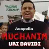 Muchanim (Acapella) - Single album lyrics, reviews, download
