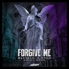 Forgive Me(Mastachi Rework) - Single by Mastachi & roco album reviews, ratings, credits