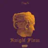 Knight Flow - Single album lyrics, reviews, download