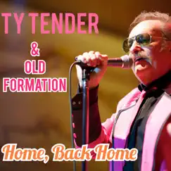 Home, Back Home (feat. OLD FORMATION) - Single by Ty Tender album reviews, ratings, credits