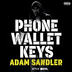 Phone Wallet Keys (Single Version) by Adam Sandler album reviews, ratings, credits