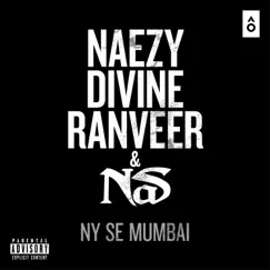 NY Se Mumbai (feat. Divine, Naezy & Ranveer Singh) - Single by Nas album reviews, ratings, credits