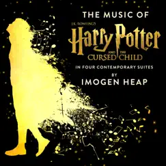 The Music of Harry Potter and the Cursed Child - In Four Contemporary Suites by Imogen Heap album reviews, ratings, credits