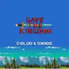 Save the Kingdom - Single album lyrics, reviews, download