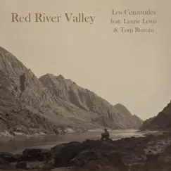 Red River Valley (feat. Laurie Lewis & Tom Rozum) - Single by Los Cenzontles album reviews, ratings, credits