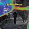Nightcrawlin (feat. Ceda C) - Single album lyrics, reviews, download