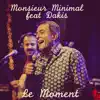 Le Moment (French Version) [feat. Dakis] - Single album lyrics, reviews, download