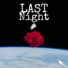 Last Night (Instrumental) - Single album lyrics, reviews, download