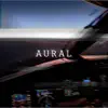 Aural - Single album lyrics, reviews, download