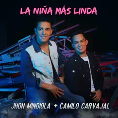 La Niña Más Linda - Single by Jhon Mindiola & Camilo Carvajal album reviews, ratings, credits
