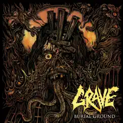 Burial Ground (Re-issue 2019) [Remastered] by Grave album reviews, ratings, credits