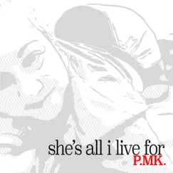 She's All I Live For (Live) - Single by P.Mk. album reviews, ratings, credits