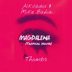 Magdalena (Tropical House) Song Lyrics