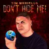 Don't Hide Me! - Single album lyrics, reviews, download