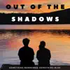 Out of the Shadows album lyrics, reviews, download