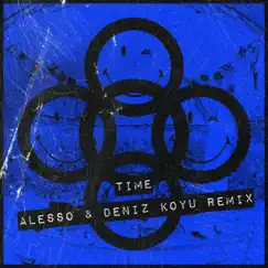 TIME (Alesso & Deniz Koyu Remix) - Single by Alesso & Deniz Koyu album reviews, ratings, credits