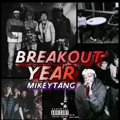 BreakOut Year by MikeyTang album reviews, ratings, credits