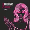 Cheri Lady - Single album lyrics, reviews, download