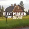 Silent Partner - Single album lyrics, reviews, download
