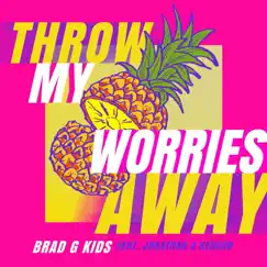 Throw My Worries Away (feat. Jonathan & Keagan) Song Lyrics