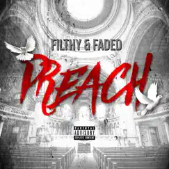 Preach - Single by Filthy & Faded album reviews, ratings, credits