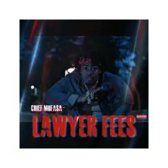 Lawyer Fees - Single by Chief Mufasa album reviews, ratings, credits