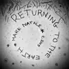 Returning to the Earth - EP album lyrics, reviews, download