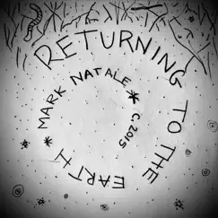 Returning to the Earth - EP by Mark Natale album reviews, ratings, credits