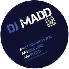 Better With You - Single by DJ Madd album reviews, ratings, credits