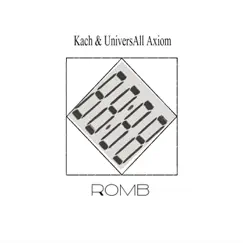 Romb - Single by Universall Axiom & Kach album reviews, ratings, credits