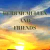 Herb McMullen and Friends album lyrics, reviews, download