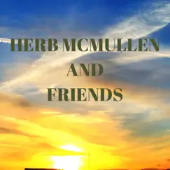 Herb McMullen and Friends by Herb McMullen /And Friends album reviews, ratings, credits