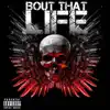 Bout That Life (feat. Playboy the Beast & Smoke Corleone) - Single album lyrics, reviews, download